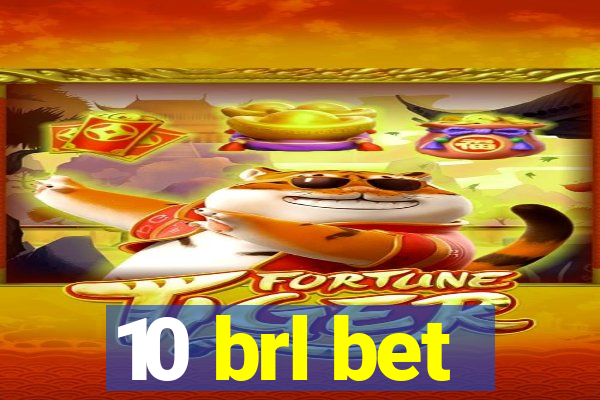 10 brl bet